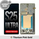 ASSEMBLED OLED Screen Replacement for Samsung Galaxy S25 Ultra S938B-Titanium Pink Gold